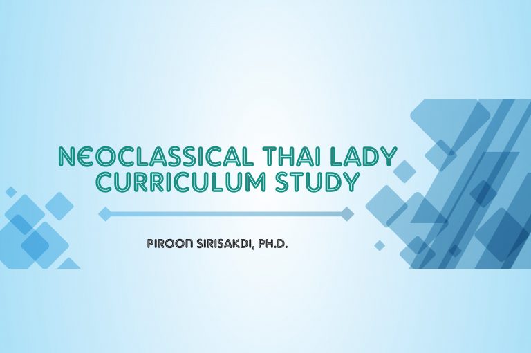 Research and Development of Neoclassical Thai Lady Curriculum by using Lesson Study through Professional Learning Community in Rajinibon School